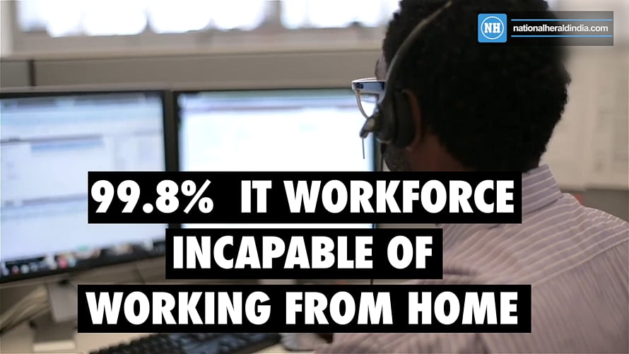 99.8% IT workforce incapable of work from home
