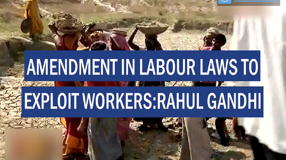 Amendment in labour laws to exploit workers: Rahul Gandhi  