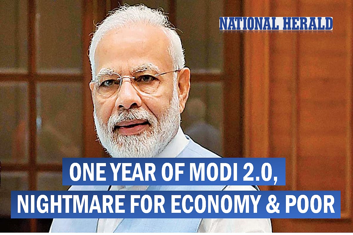 One year of Modi 2.0, nightmare for economy & poor  