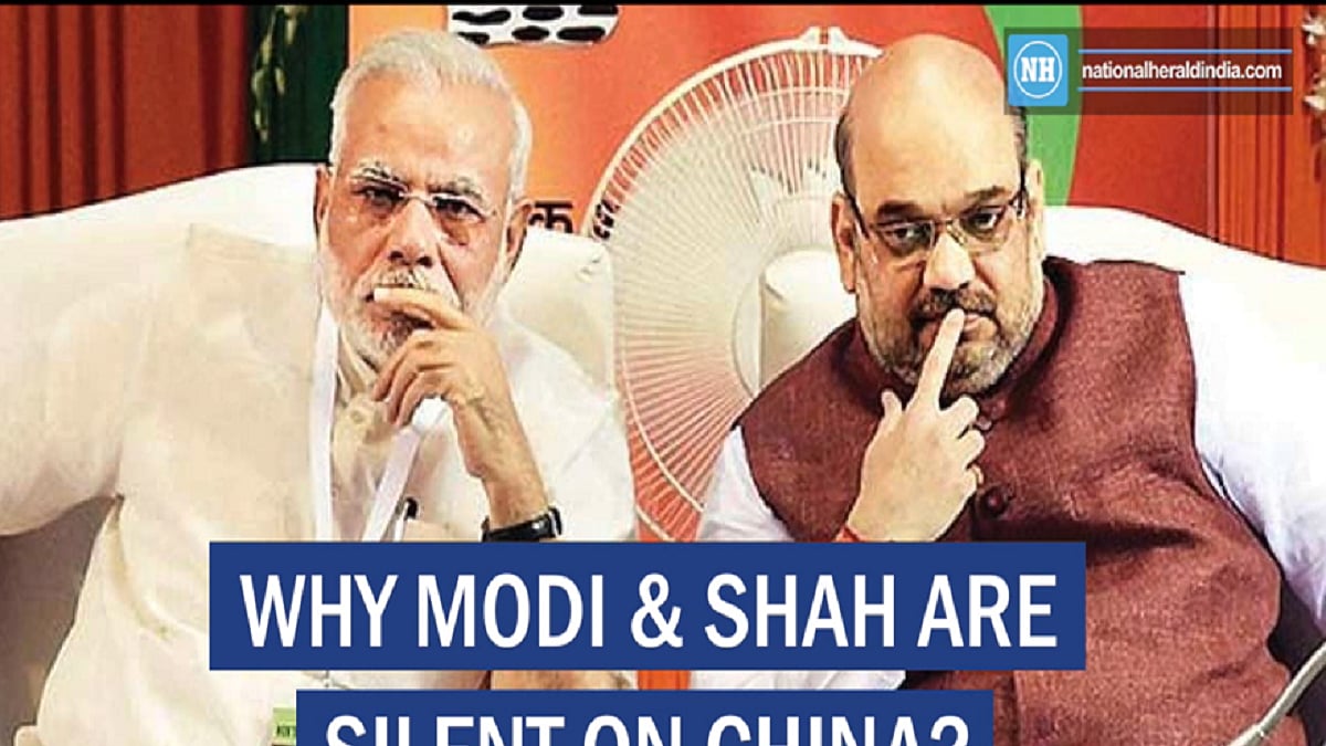 Why Modi & Shah are silent on China?  