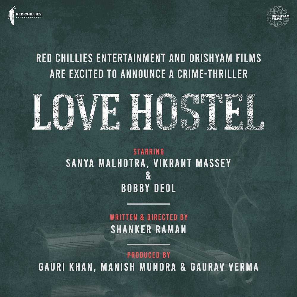 Red Chillies Entertainment and Drishyam Films announce ‘Love Hostel’