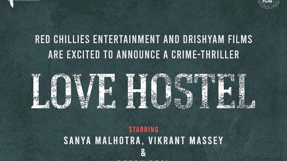 Red Chillies Entertainment and Drishyam Films announce ‘Love Hostel’