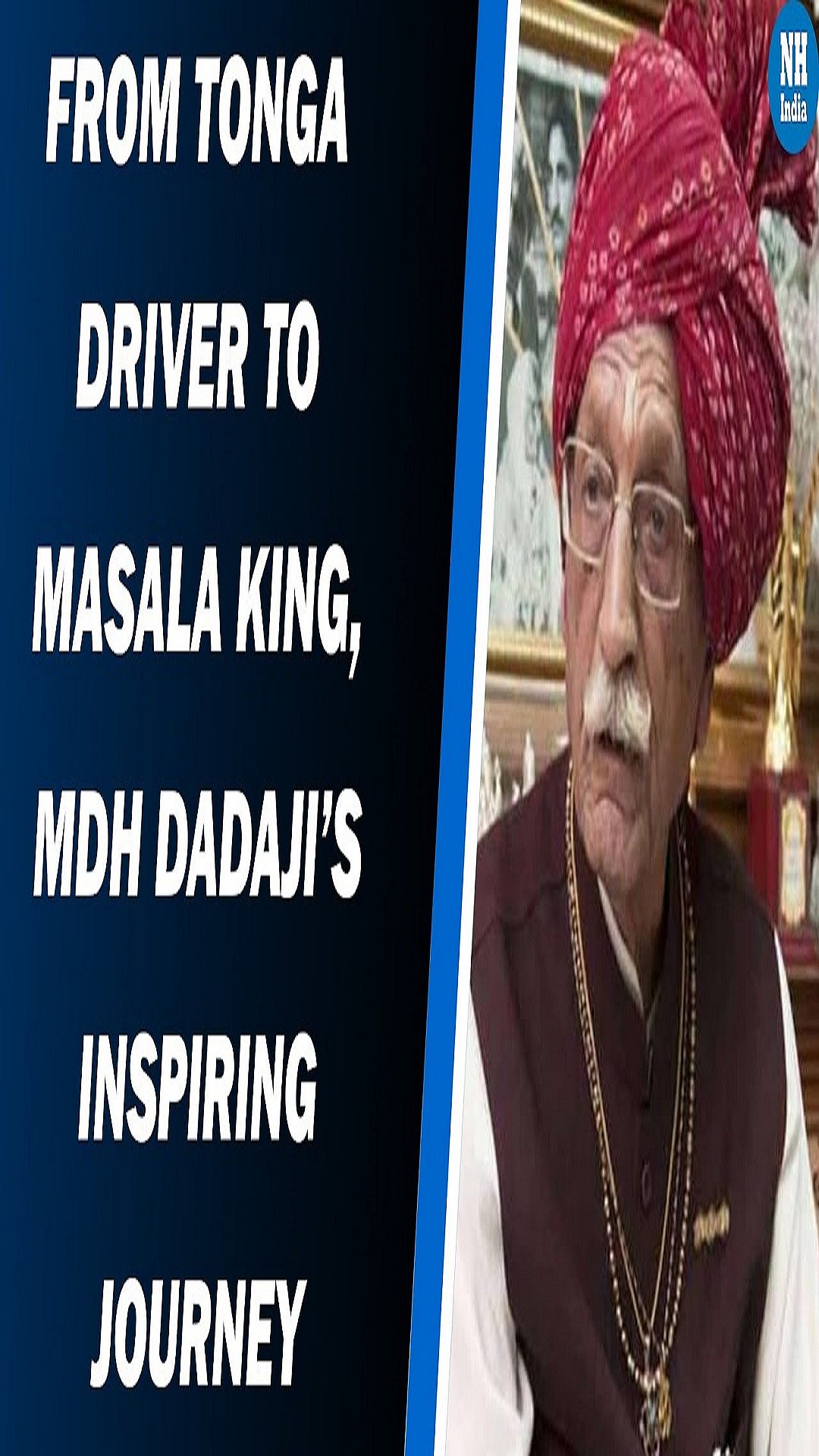  From Tonga driver to Masala King, MDH Dadaji’s inspiring journey   