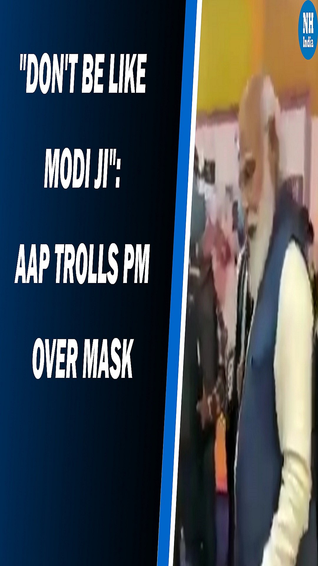 “Don’t be like Modi Ji”:  AAP trolls PM for not wearing mask