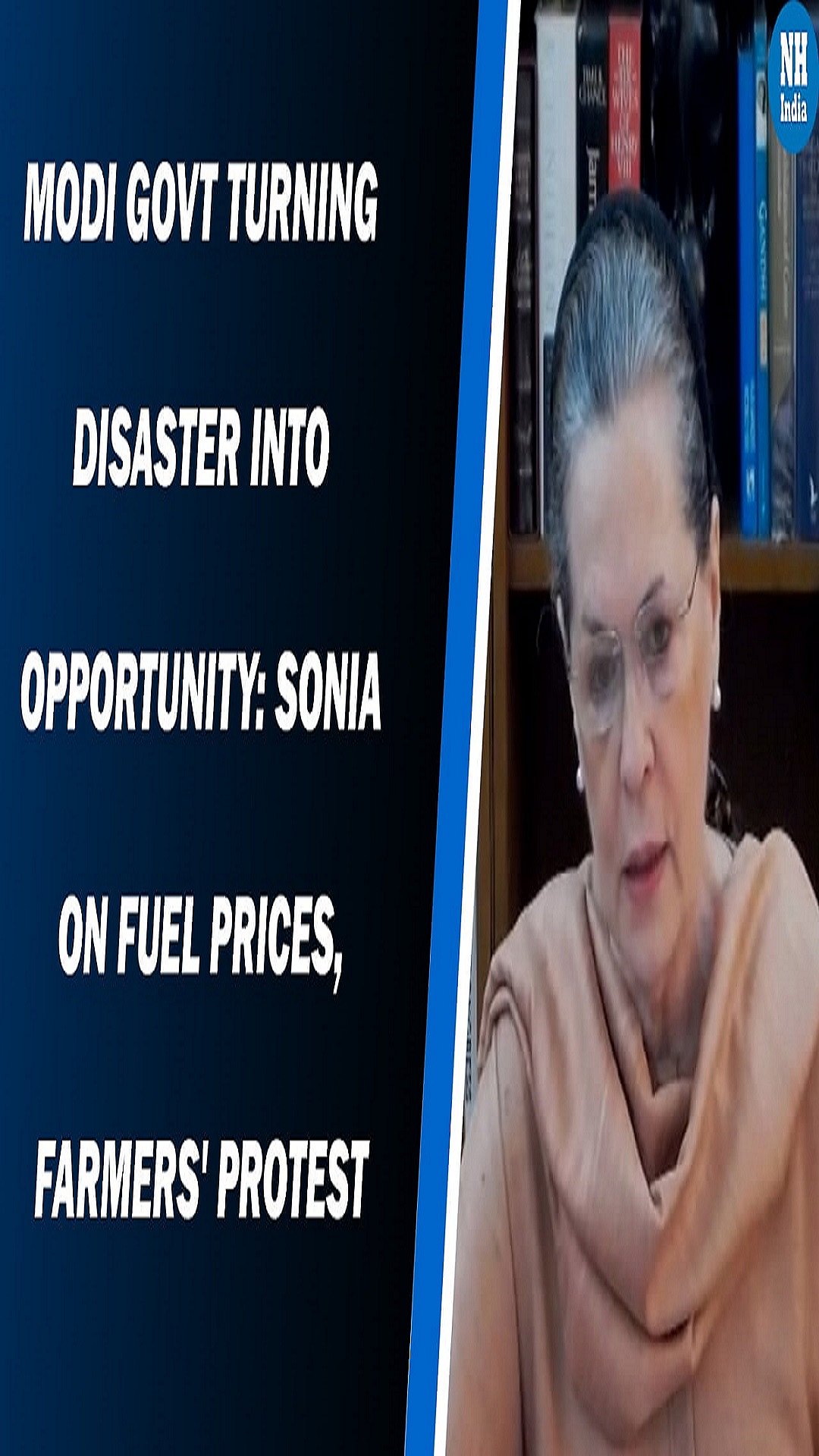 Modi Govt Turning Disaster Into Opportunity: Sonia on fuel prices, farmers’ protest