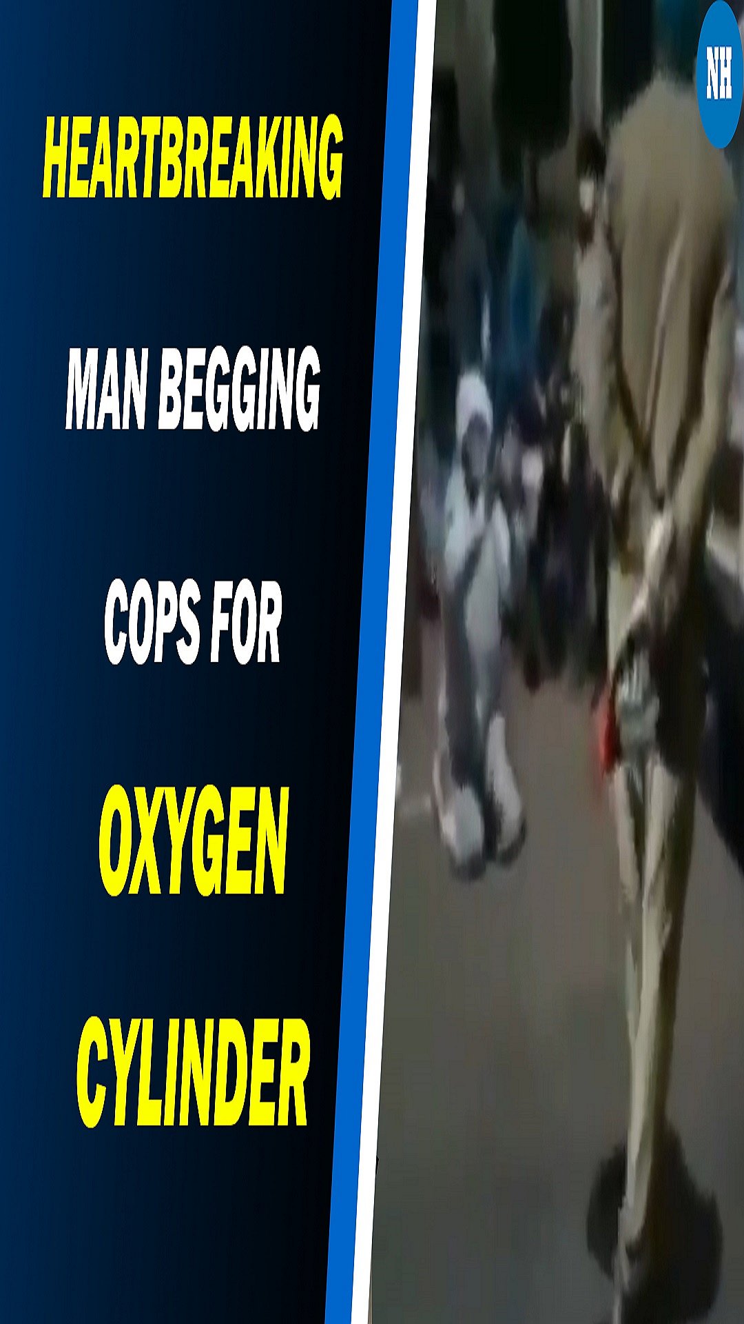 Heartbreaking! Man begging cops for oxygen cylinder