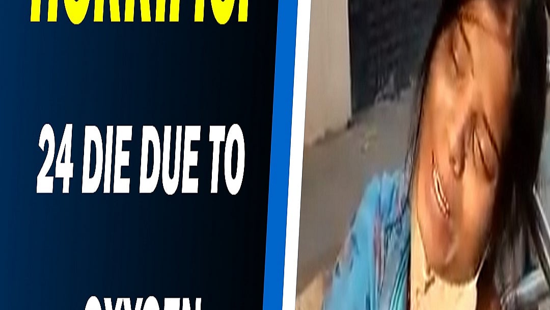 Horrific! 24 die due to oxygen shortage