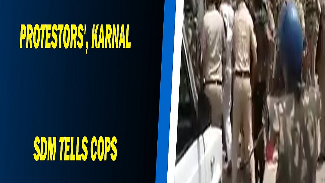WATCH: 'Break heads of protestors', Karnal SDM tells cops deployed to tackle protesting farmers 