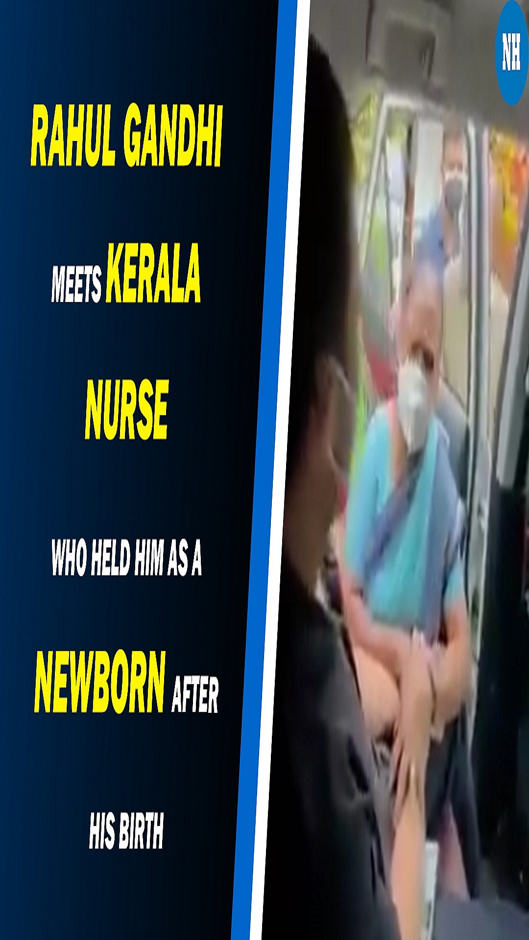 'You are my son': Rahul Gandhi meets Kerala nurse who held him as a newborn after his birth