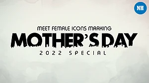Meet female icons marking Mother’s Day 2022 special