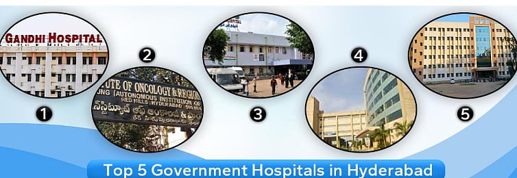 Government Hospitals in Hyderabad that offer reliable and premium quality medical treatment and care
