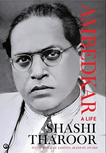 Title: Ambedkar: A Life
By: Shashi Tharoor
Publisher: Aleph
Pages: 240
Price: Rs 599