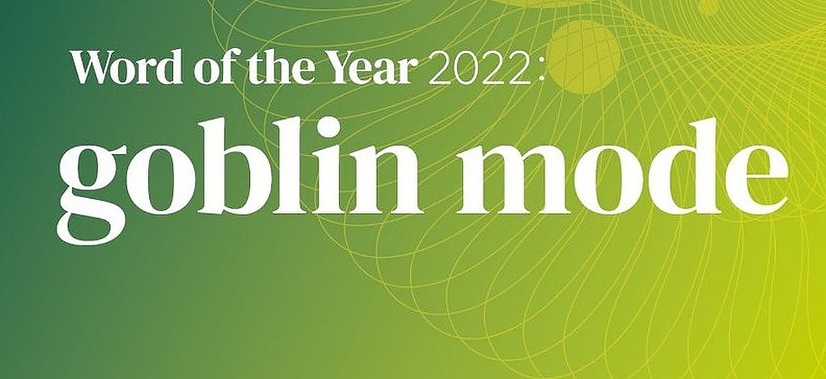 'Goblin mode' pips metaverse to become Oxford Word of the Year