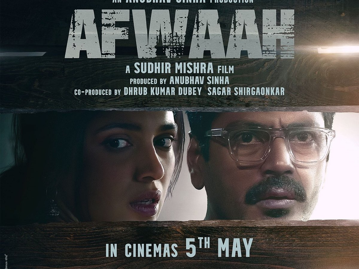 ‘Afwaah’ directed by Sudhir Mishra and produced by Anubhav Sinha is set to release on 5 May