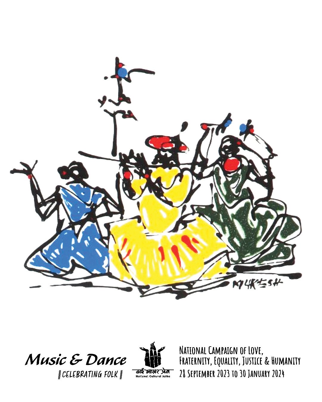 A poster advertising Dhai Aakhar Prem's 'National Campaign of Love, Fraternity, Equality, Justice & HUmanity' depicts a troupe of folk performers