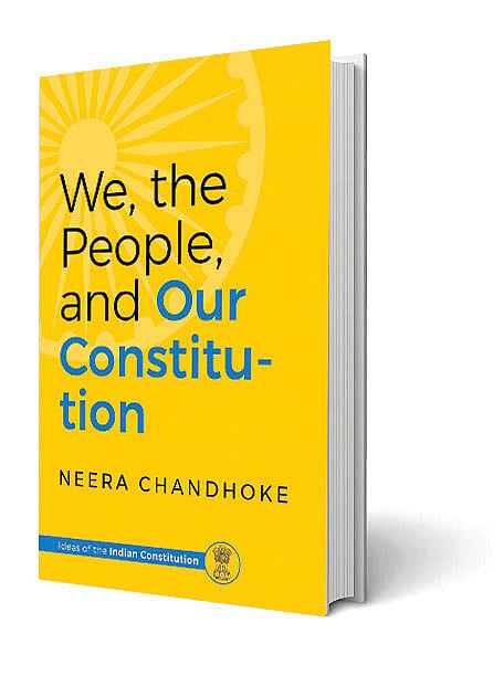 'We, the People, and Our Constitution' by Neera Chandhoke (published by Speaking Tiger)