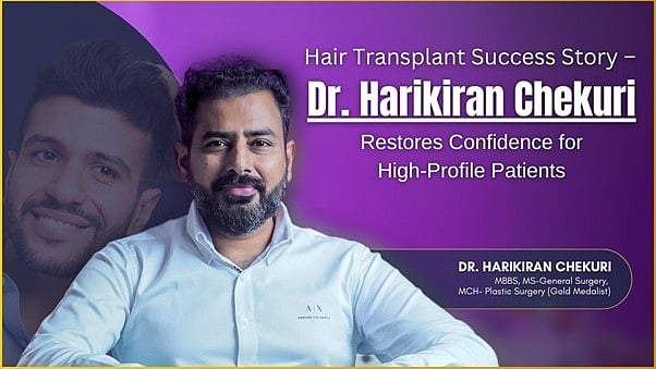 Hair transplant success story – Dr Harikiran Chekuri restores confidence for high-profile patients 