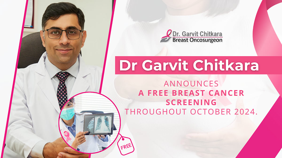Dr Garvit Chitkara offers free breast cancer screening all through October 2024 