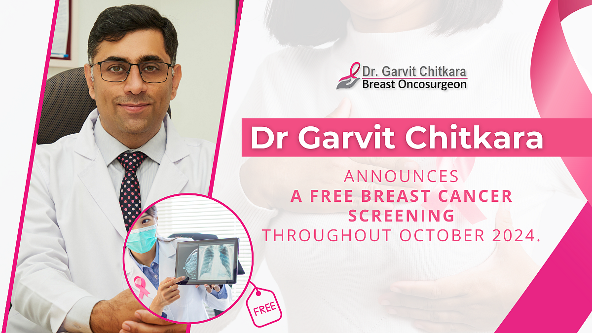 Dr Garvit Chitkara offers free breast cancer screening all through October 2024