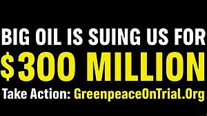 Greenpeace says pipeline company's lawsuit threatens organisation's future