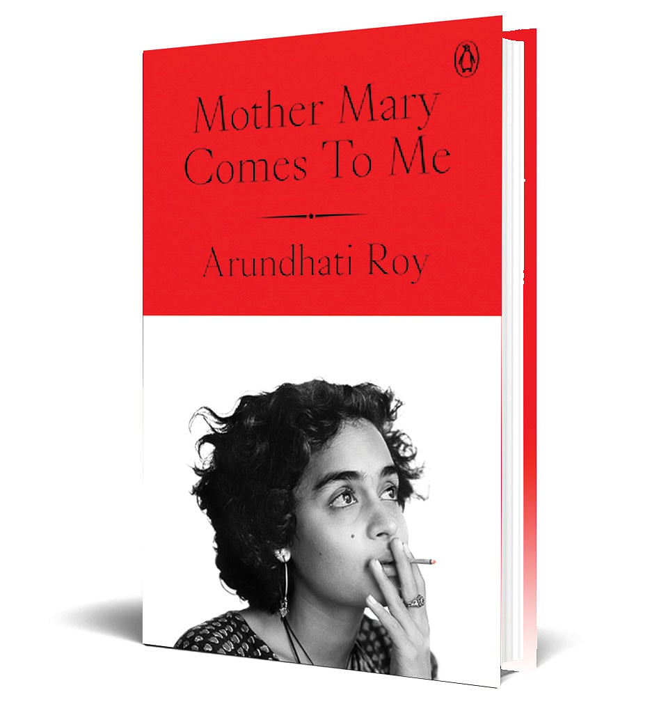 In her memoir 'Mother Mary Comes to Me', Arundhati Roy chronicles love as the deepest act of rebellion