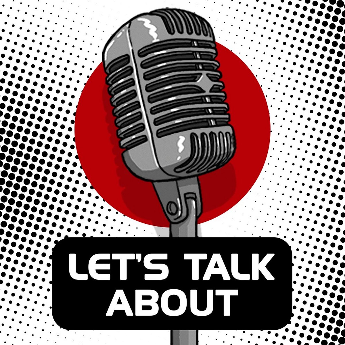 Let's Talk About