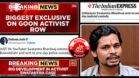 ‘YouTuber’, ‘influencer’, ‘goon activist’: How mainstream media sanitised Swatantra Bhardwaj