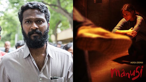 വെട്രിമാരന്‍ ചിത്രം മാനുഷി 