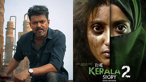 'ജന നായകൻ', 'ദ കേരള സ്റ്റോറി 2: ​ഗോസ് ബിയോണ്ട്'