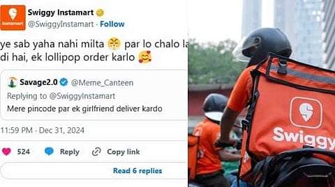 ഇൻസ്റ്റാമാർട്ടിൽ  ഗേൾഫ്രണ്ടിനെ കിട്ടുമോയെന്ന്  യുവാവ്;   അതൊന്നും സ്റ്റോക്കില്ല ഒരു ലോലിപോപ്പ് എടുക്കട്ടെയെന്ന് സ്വിഗ്ഗി