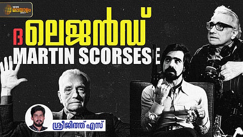 മാർട്ടിൻ സ്കോസെസി: മോഡേൺ ​ഗ്യാങ്സ്റ്റർ സിനിമയുടെ അപ്പോസ്തലന്‍
