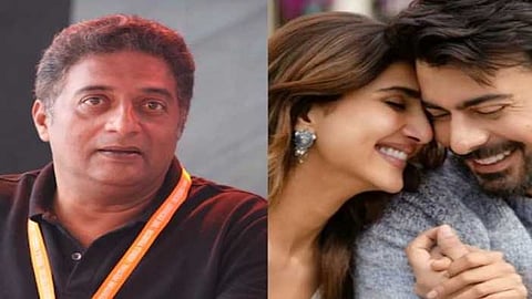 "ഞാന്‍ സിനിമാ നിരോധനത്തിന് എതിരാണ്''; ഫവാദ് ഖാന്റെ അബിര്‍ ഗുലാലിനെ പിന്തുണച്ച് പ്രകാശ് രാജ്