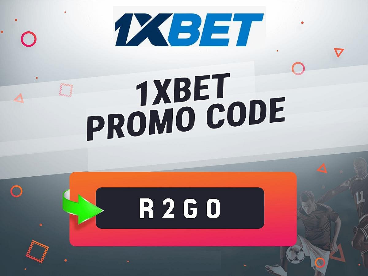 1XBET Promo Code R2GO
