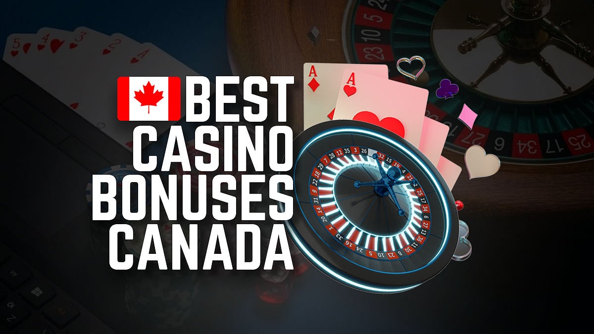 Best Casino Bonuses Canada