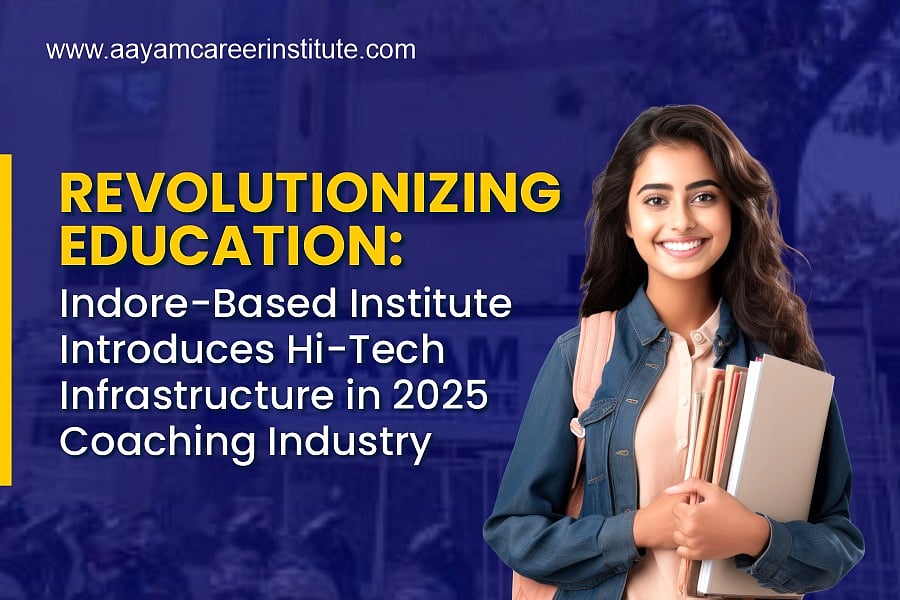 Indore-Based Aayam Institute Unveils Hi-Tech Infrastructure