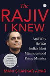'The Rajiv I Knew': A Personal Dive Into The Depths Of Rajiv Gandhi's Legacy 'The Rajiv I Knew': A Personal Dive Into The Depths Of Rajiv Gandhi's Legacy