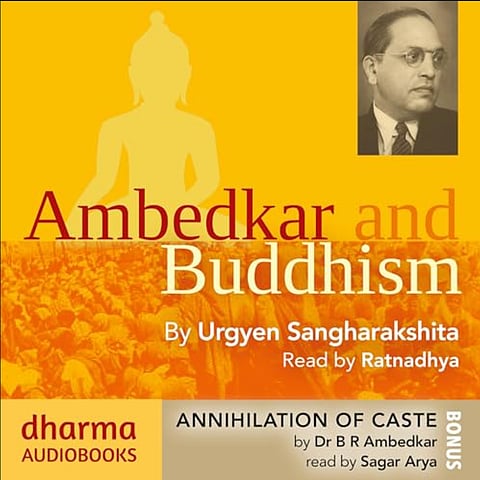 'Ambedkar And Buddhism, Annihilation Of Caste' 