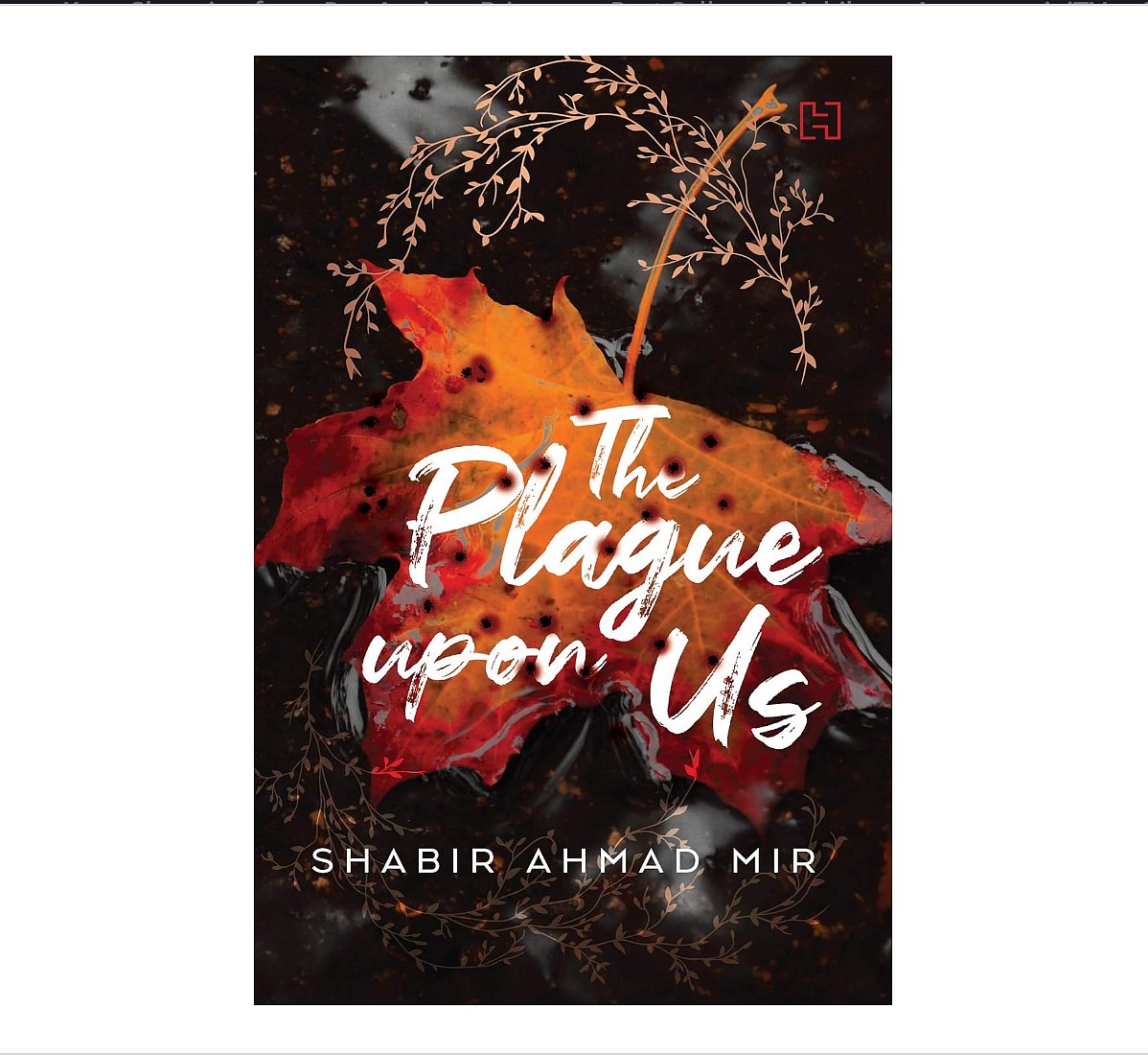 Shabir Ahmad Mir's The Plague Upon Us