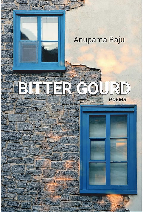 Cover of Bitter Gourd, Poems By Anupama Raju