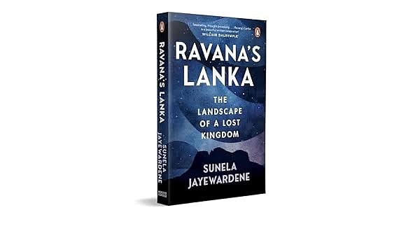 Penguin Vintage : Ravana’s Lanka: The landscape of a lost kingdom