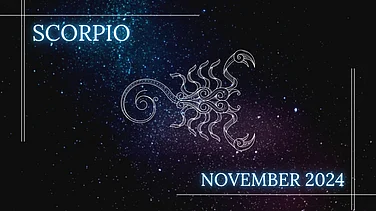 Scorpio November 2024 Horoscope: Read Your Monthly Zodiac Forecast
