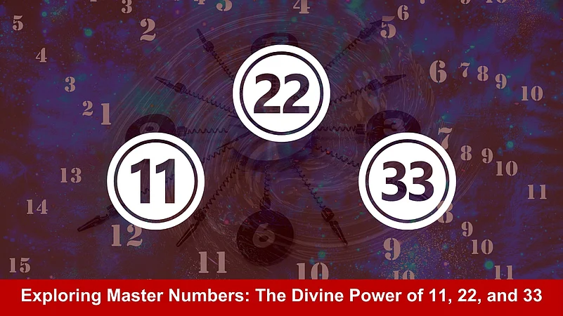 Exploring Master Numbers: The Divine Power Of 11, 22, and 33