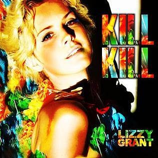 Kill Kill by Lana Del Rey