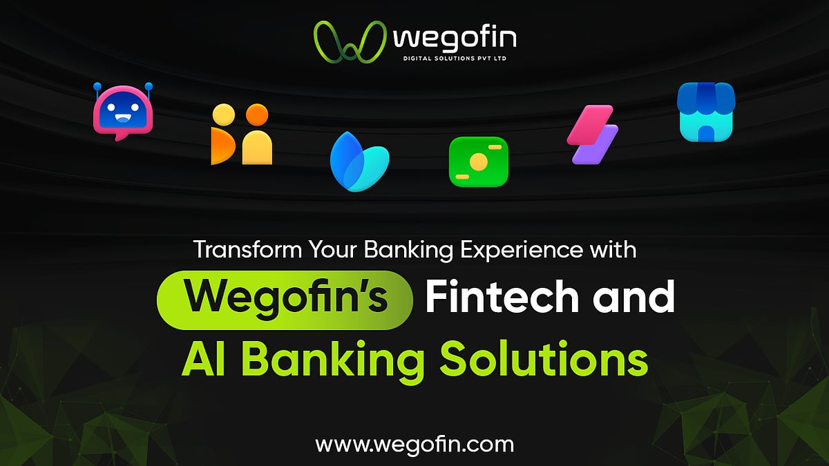 Wegofin’s Fintech and AI Banking Solutions
