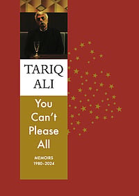 'You Can’t Please All' By Tariq Ali | Excerpt Seagull Books : You Can't Please All book cover