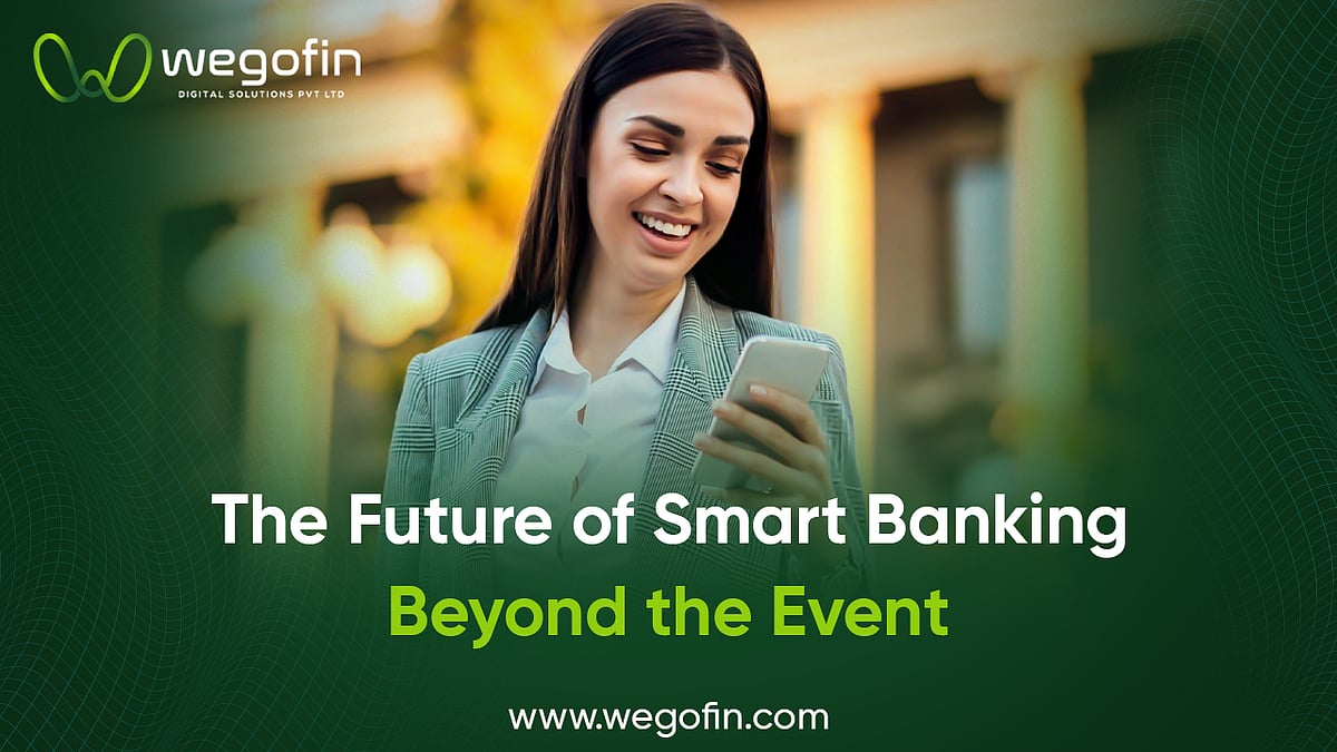 The Future of Smart Banking Beyond the Event