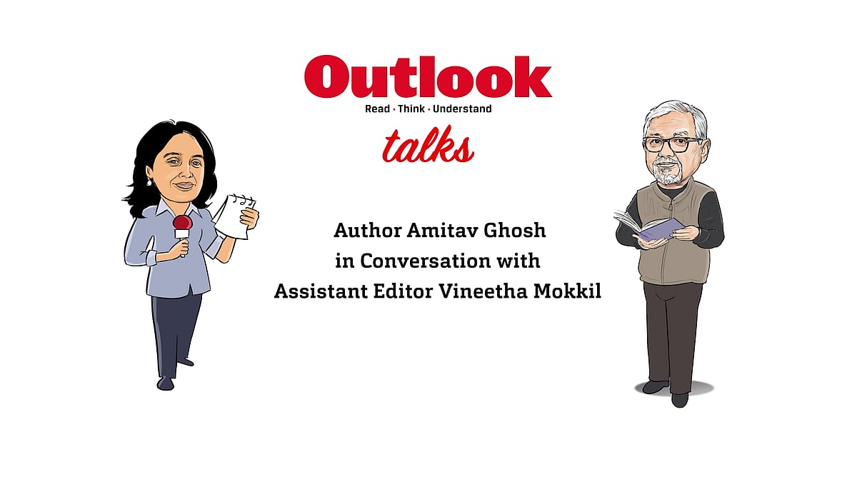 Outlook Talks | Renowned Author Amitav Ghosh In Conversation With Vineetha Mokkil