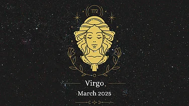 Virgo March 2025 Horoscope: Navigate This Month With Your Astrology Forecast