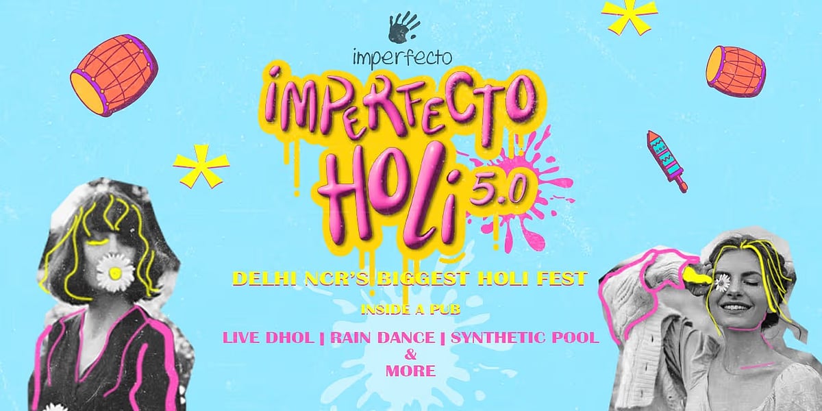 Imperfecto Holi 2.0 Event