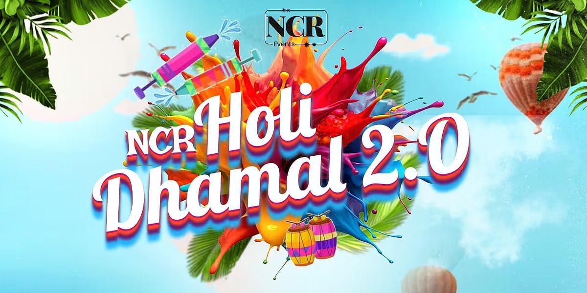 NCR Holi Dhamal 2.0 Event